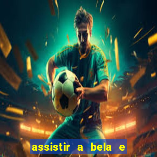 assistir a bela e a fera (1991 mega filmes)